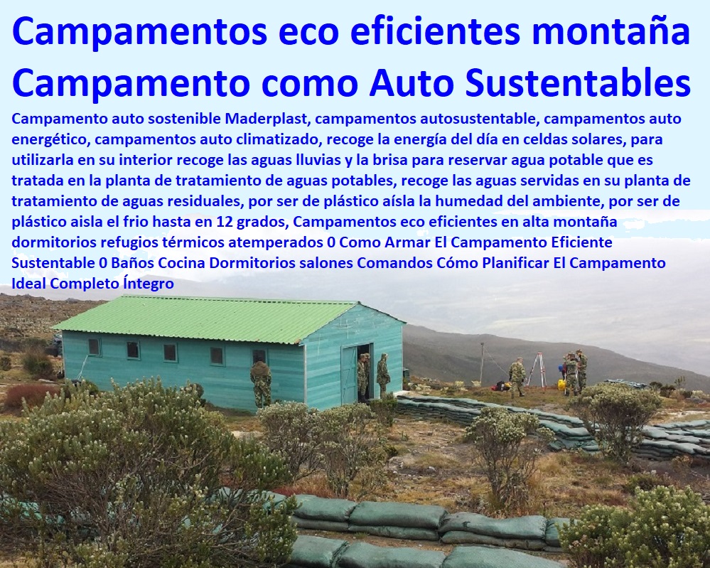 Campamentos eco eficientes en alta montaña dormitorios refugios térmicos atemperados 0 Como Armar El Campamento Eficiente Sustentable 0 Baños Cocina Dormitorios salones Comandos Cómo Planificar El Campamento Ideal Completo Íntegro Campamentos eco eficientes en alta montaña dormitorios refugios térmicos atemperados 0 Como Armar El Campamento Eficiente Sustentable 0 Baños Cocina Dormitorios salones Comandos Cómo Planificar El Campamento Ideal Completo Íntegro